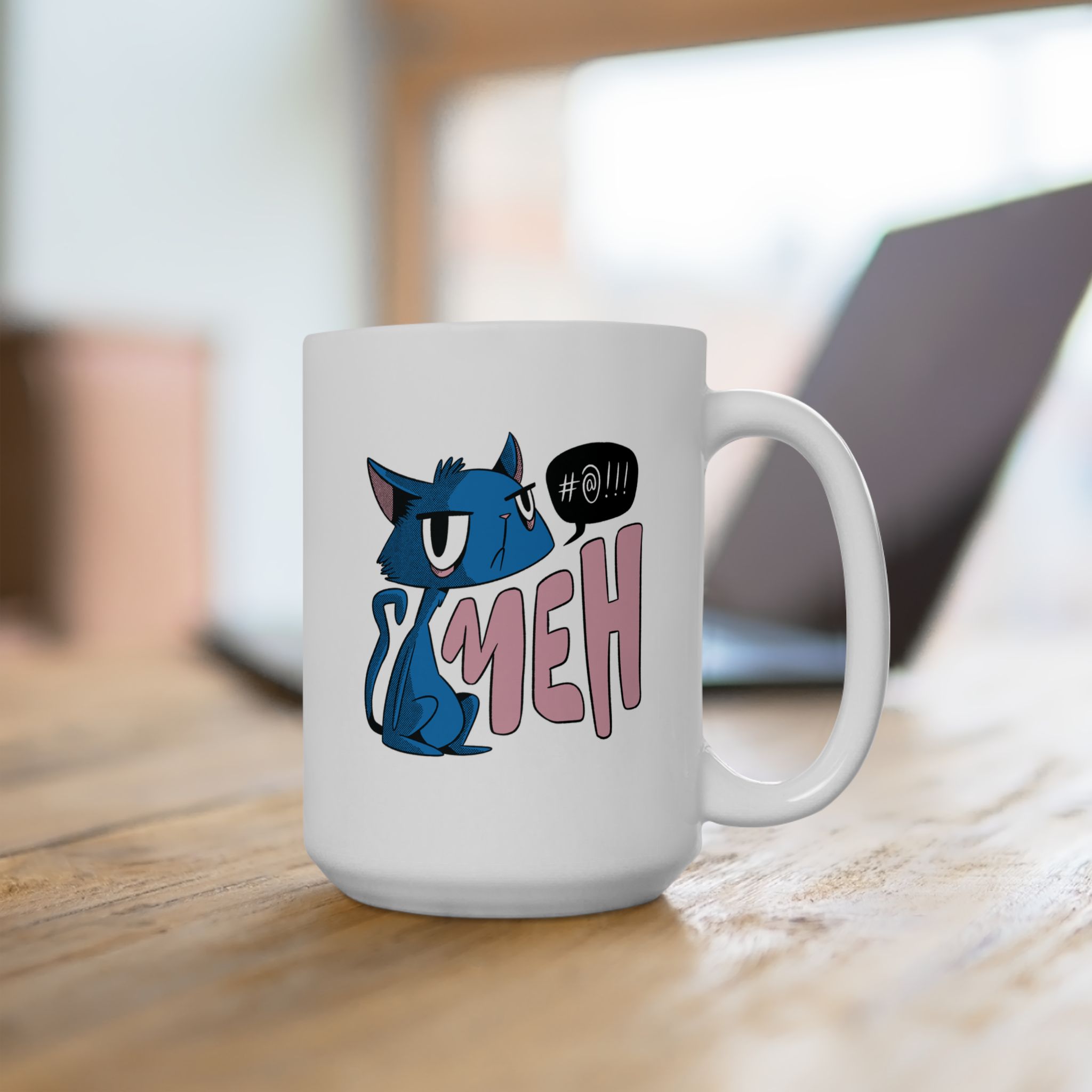 Glossy white ceramic mug showing an unimpressed blue cat beside large pink lettering and a black comic speech bubble