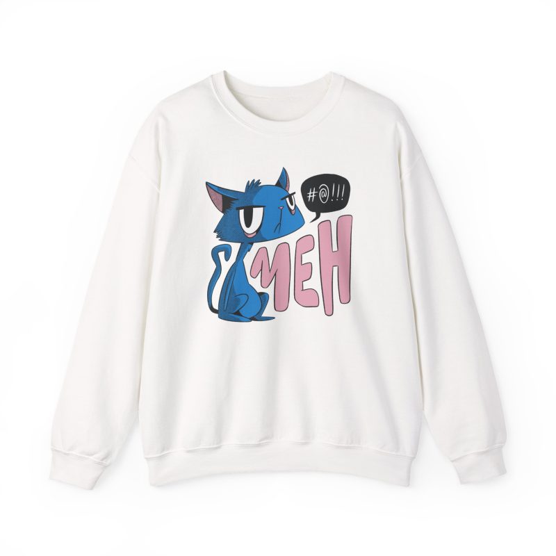 Front of the crewneck sweatshirt showing an unimpressed blue cat beside large pink lettering and a black comic speech bubble