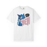 Front of the tee showing an unimpressed blue cat beside large pink lettering and a black comic speech bubble