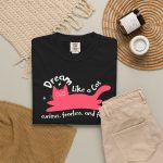 Pink reclining cat, white sparkles and curved Dream Like a Cat lettering in the front print